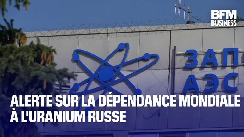 ALERTE SUR LA DÉPENDANCE MONDIALE À L’URANIUM RUSSE