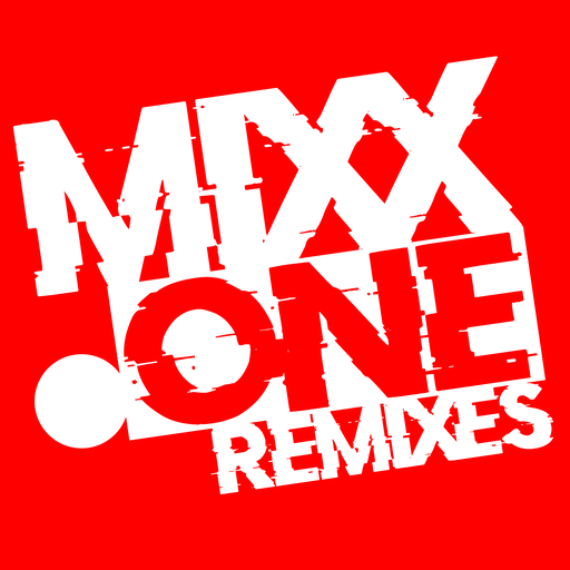 MIXX•ONE Remixes